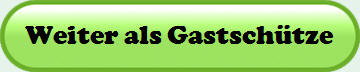 Weiter als Gastsch�tze