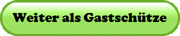 Weiter als Gastsch�tze